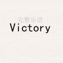 《Victory》热门背景音乐钢琴谱