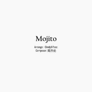 Mojito钢琴谱