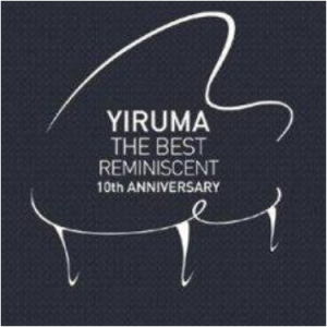 Reminiscent(회상)  回想-Yiruma 专辑：The Best - Reminiscent 10th Anniversary钢琴谱