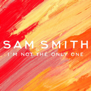 [双手简谱] I'm Not the Only One 原调 数字谱 Sam Smith 我不是唯一的一个钢琴谱