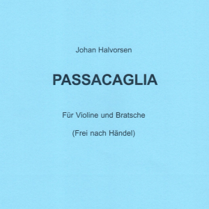 帕萨卡利亚变奏曲原版Johan Halvorsen钢琴谱