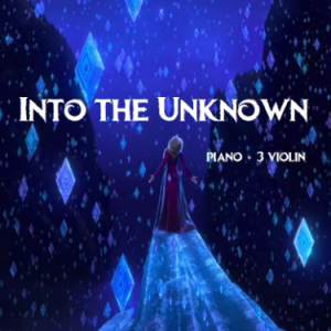 Into the Unknown 钢琴+3小提琴钢琴谱