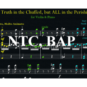 【原创】NO Truth in the Chuffed, but ALL in the Perishing钢琴谱